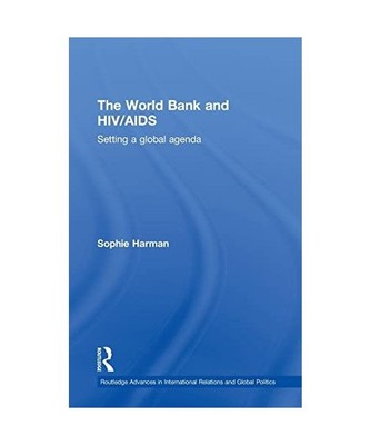 The World Bank and HIV/AIDS: Setting a global agenda: Setting a global agenda, S