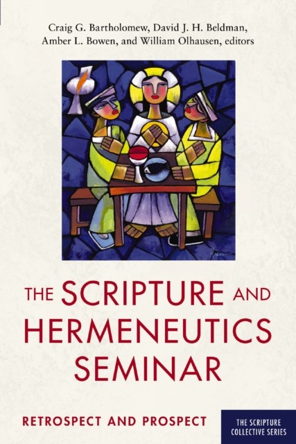 The Scripture and Hermeneutics Seminar, 25th Anniversary (Paperback Book)