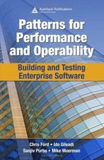 Patterns for Performance and Operability : Building and Testing Enterprise So...