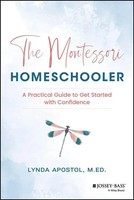 The Montessori Homeschooler | A Practical Guide To Get Started With Confidence