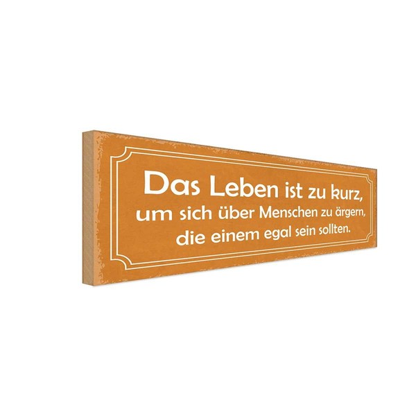 Holzschild 10X27 Cm Leben Zu Kurz Um Sich äRgern Spruch Zitat Deko Geschenk Holz-image