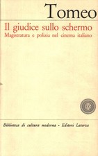 Il giudice sullo schermo - Vincenzo Tomeo (Editori Laterza) [1973]