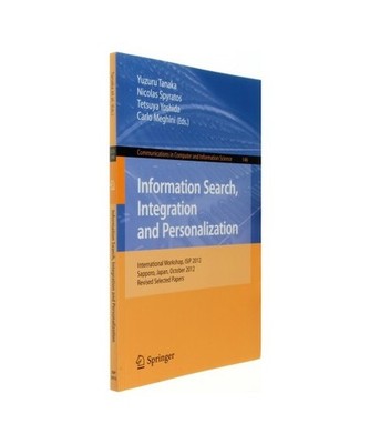 Information Search, Integration and Personalization: International Workshop, ISI
