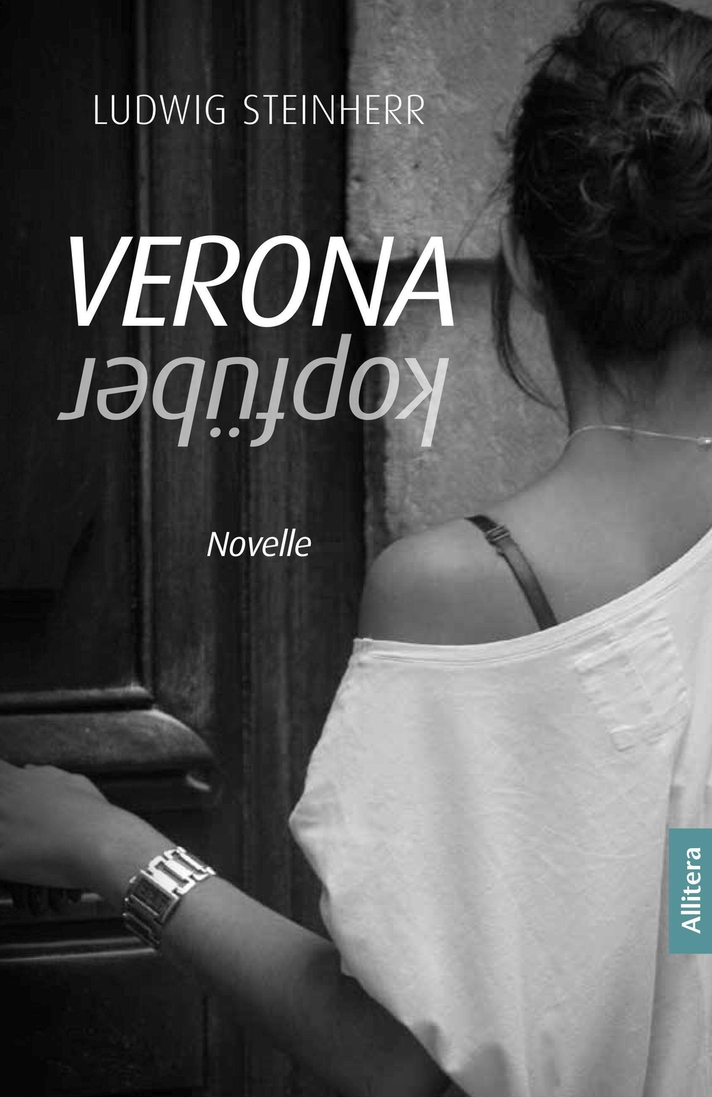 Thumbnail - Verona Kopfüber - Ludwig Steinherr - 9783962333294