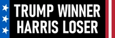 Trump Winner Harris Loser Magnet Large 3x10 Bumper Sticker Size - Trump Wins