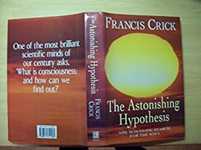 Astonishing Hypothesis Hardcover Francis Crick