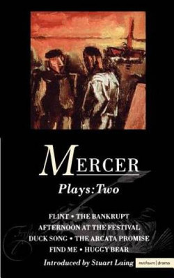 Mercer Plays: 2: Flint The Bankrupt Afternoon at the Festival Duc - VERY GOOD