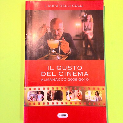 IL GUSTO DEL CINEMA ALMANACCO 2009-2010 DELLI COLLI COOPER
