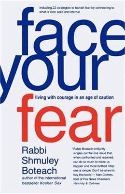 Face Your Fear: Living with Courage in an Age of Caution (Paperback or Softback)