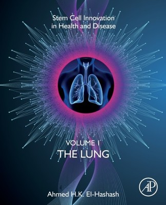 El-Hashash - Stem Cell Innovation in Health  Disease  The Lung Volum - X555z