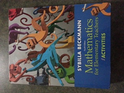 Mathematics for Elementary Teachers with Activities (4th Edition)