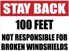 Stay Back 100 200 300 500 Feet Not Responsible Broken Windshield Sticker Decal Stay Back 100 200 300 500 Feet Not Responsible Broken Windshield Sticker Decal
