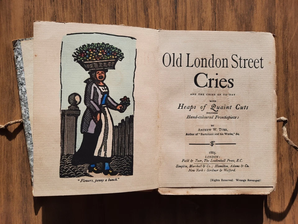 Old London Cries Antique Book - First Edition from 1885 by Andrew W. Tuer - Image 4 of 4