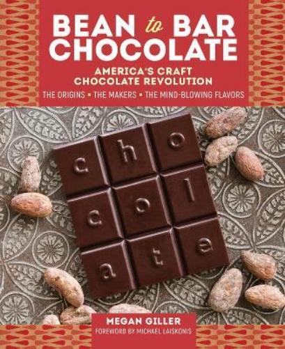 Megan Giller Bean-to-Bar Chocolate (Copertina rigida)
