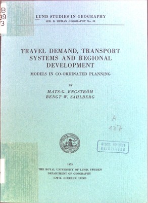 Travel Demand, Transport Systems and Regional Development. Models in Co-Ordinate