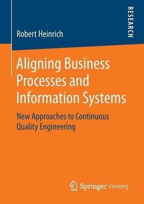 Aligning Business Processes and Information Systems - 9783658065171