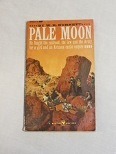 Vintage Pale Moon Paperback by W. R. Burnett 1960 A Bantam Western