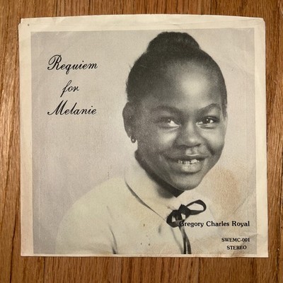 Gregory Charles Royal   Requiem For Melanie 7'' 45 vinyl - modern soul private