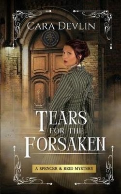 Cara Devlin Tears for the Forsaken (Taschenbuch) (US IMPORT)