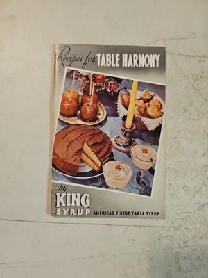 Vintage Recipes For Table Harmony  By King Syrup Cookbook Paperback