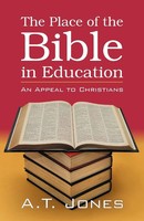 The Place Of The Bible In Education | Alonzo Trevier Jones | Taschenbuch | 2005