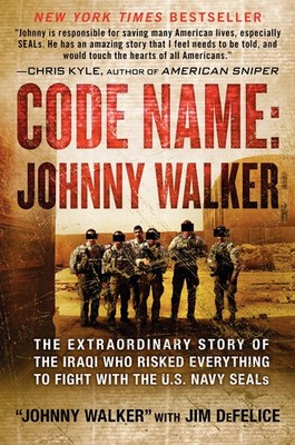 Code Name: Johnny Walker: The Extraordinary Story of the Iraqi Who Risked