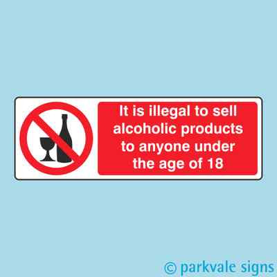 Es ist illegal, alkoholische Produkte an Personen unter 18 Schildern zu verkaufen