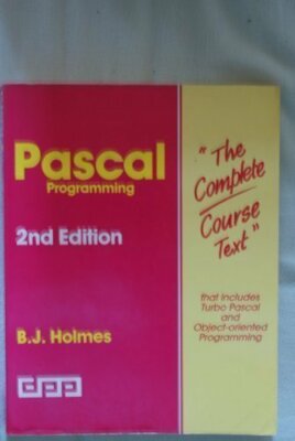 PASCAL Programming (Complete Course Texts) by Holmes, B. J. Paperback Book The
