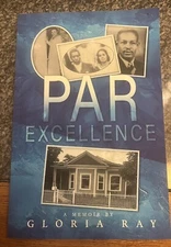 Par Excellence A Memoir By Gloria Ray