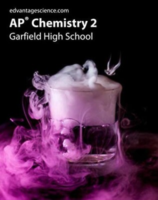 AP Chemistry 2 Garfield High School