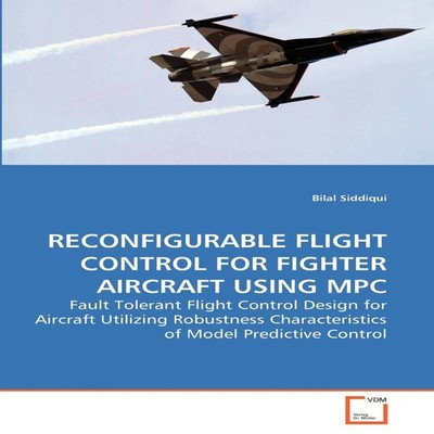 RECONFIGURABLE FLIGHT CONTROL FOR FIGHTER AIRCRAFT USING MPC Bila