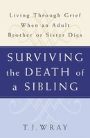 T. J. Wray | Surviving The Death Of A Sibling | Taschenbuch | Englisch (2003)