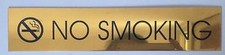 NO SMOKING SIGN - Gold BACKGROUND ALUMINIUM - 2 X 9 3/4 WITH ...-REF24-1027