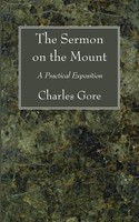 Charles Gore | The Sermon On The Mount | Taschenbuch | Englisch (2009)