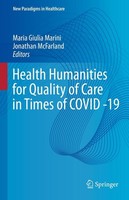 Health Humanities For Quality Of Care In Times Of Covid -19 Maria Giulia Marini