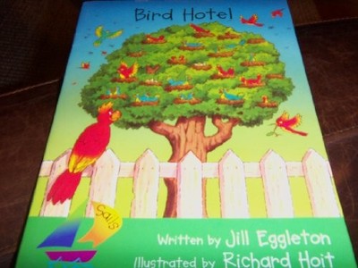 Bird Hotel (Sails Literacy Early (4)), Eggleton, Jill