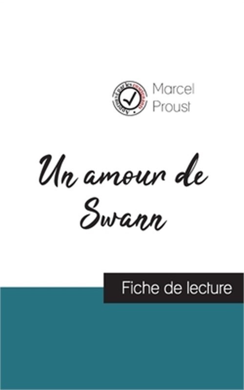 Swann's Love: Marcel Proust Fiche de Lecture et Analyse Complète