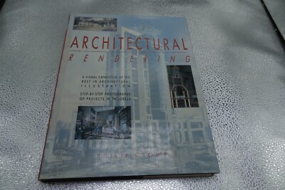 ARCHITECTURAL RENDERING by Philip Crowe - 1991 Hardcover