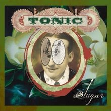Sugar von Tonic | CD | Zustand akzeptabel