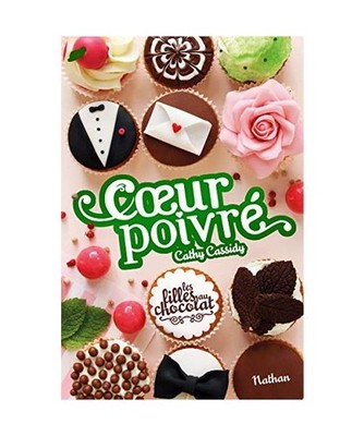 Les filles au chocolat 5/Coeur poivre, Cassidy, Cathy