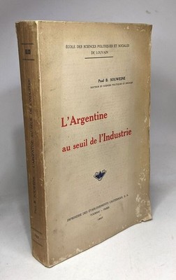 Argentinien an der Schwelle zur Industrie | Suweine Paul B | Guter Zustand