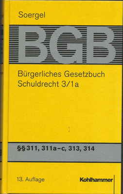 Bürgerliches Gesetzbuch Bd 5/1a Schuldrecht 3/1 a  13 Aufl 2014
