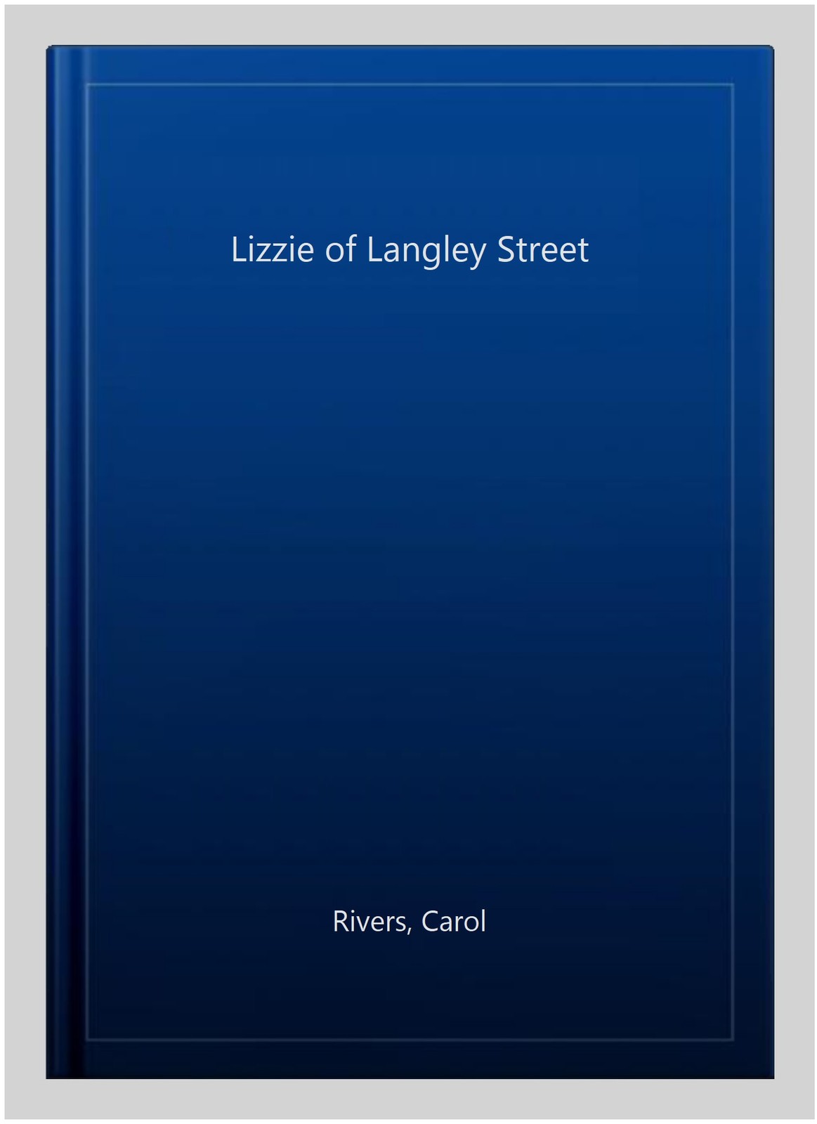 Lizzie of Langley Street, Paperback by Rivers, Carol, Like New Used, Free shi...
