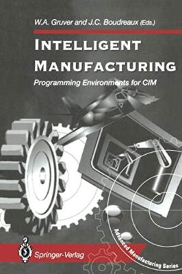 Intelligent Manufacturing: : Programming Environments for CIM                  