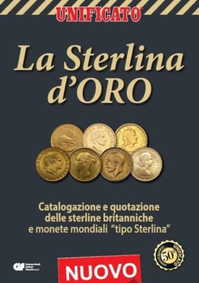 Valore Lira Sterlina Oro UNIFICATO LA STERLINA D'ORO QUOTAZIONI