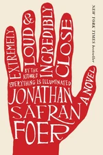 Extremely Loud And Incredibly Close: A Novel - paperback Foer, Jonathan Safr...