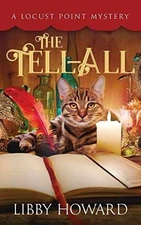 The Tell All (Locust Point Mystery) - Paperback, by Howard Libby - Good