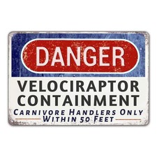 Danger Velociraptor Containment Warning Sign 8 inches x 12 inches, Navy