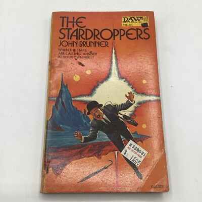 The Stardroppers by John Brunner 1972 First Printing TPB DAW Books Inc.