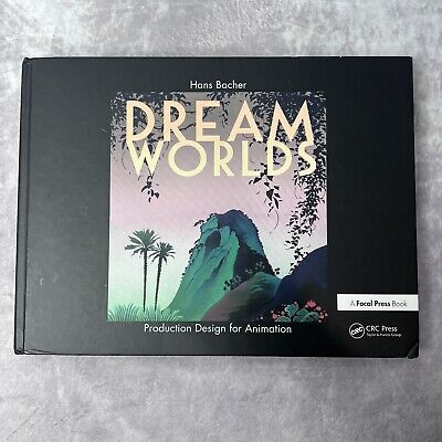  Dream Worlds: Production Design for Animation